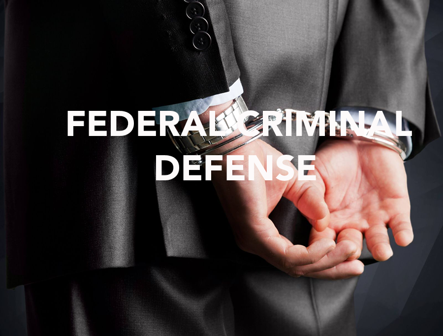 Federal Criminal Defense